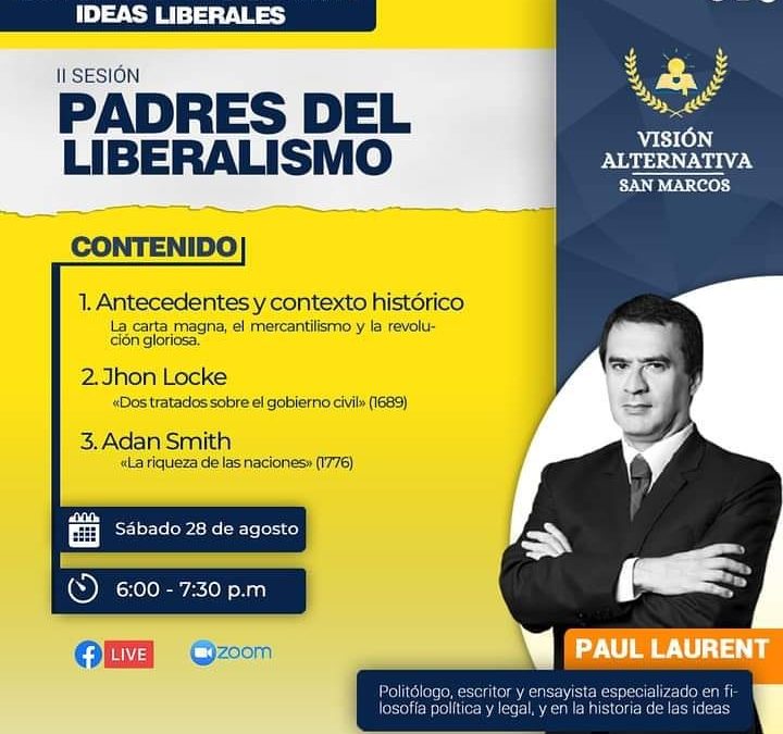 Padres del liberalismo. En la sesión II del taller introducción a las Ideas liberales. (Conferencia)